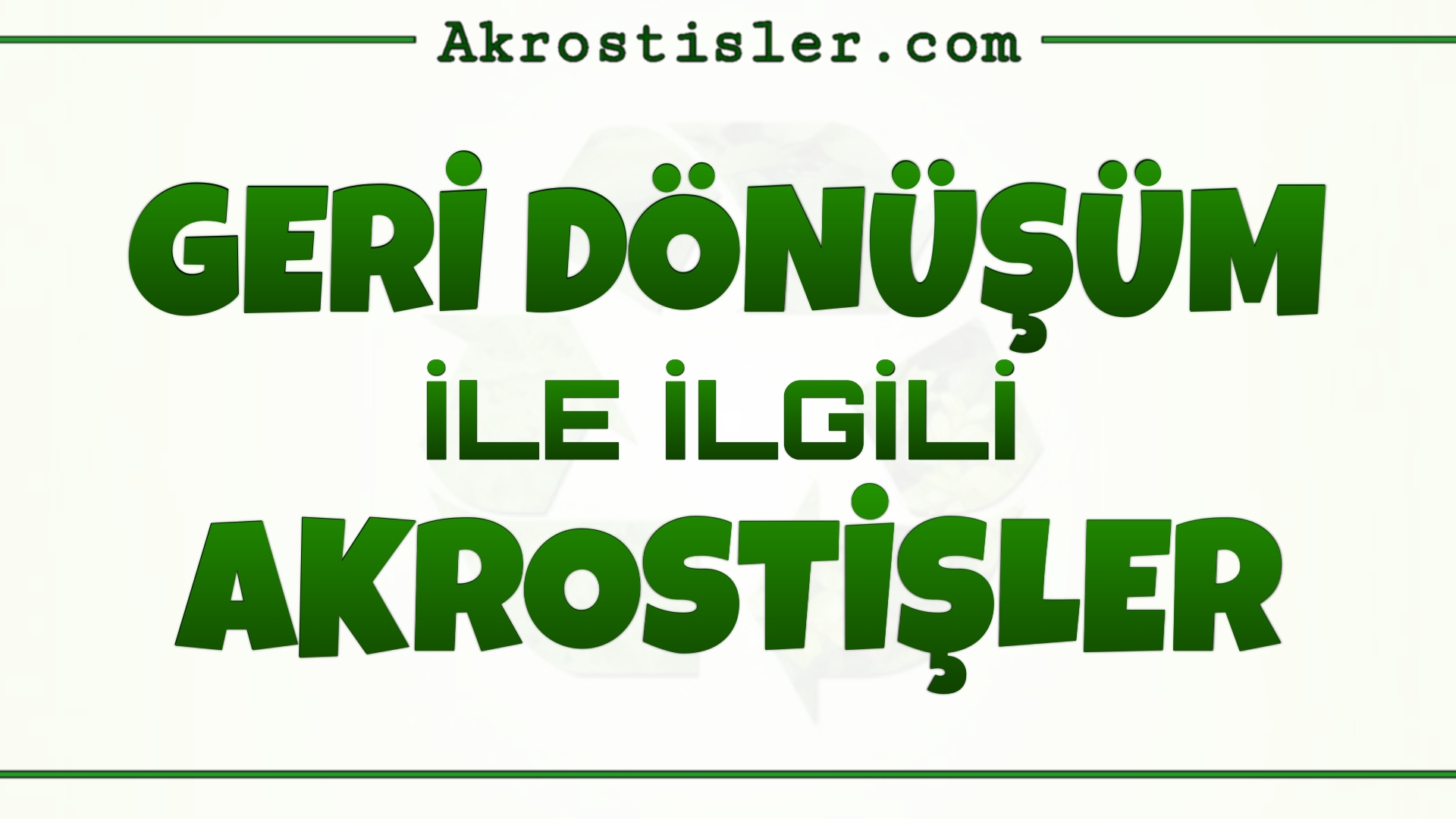 Bu görsel Geri dönüşüm akrostiş, geri dönüşüm ile ilgili akrostiş şiir, geri dönüşüm ile ilgili akrostiş, geri dönüşüm ile ilgili kısa akrostiş, geri dönüşüm akrostiş şiir ile ilgilidir.