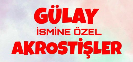 Bu görselin içeriği Gülay ile ilgili akrostiş, Gülay akrostiş, Gülay ismine akrostiş, akrostiş Gülay, Gülay akrostiş şiir, Gülay adına akrostiş, Gülay ismine akrostiş şiir, Gülay ismi ile ilgili akrostiş, Gülay adına akrostiş şiir konuları ile ilgilidir.