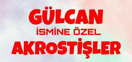 Bu görselin içeriği Gülcan akrostiş şiir, Gülcan akrostiş, Gülcan ile ilgili akrostiş, Gülcan ismine akrostiş, Gülcan adına akrostiş, Gülcan ismine akrostiş şiir, Gülcan ismi ile ilgili akrostiş, Gülcan adına akrostiş şiir konuları ile ilgilidir.