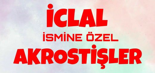 Bu görselin içeriği İclal ile ilgili akrostiş, İclal akrostiş, İclal ismine akrostiş şiir, akrostiş İclal, İclal akrostiş şiir, İclal ismiyle akrostiş, İclal öğretmen ile ilgili akrostiş şiir konuları ile ilgilidir.