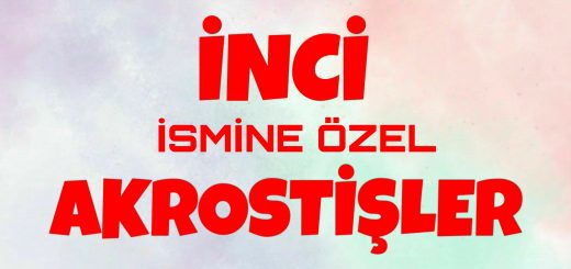 Bu görselin içeriği İnci akrostiş, İnci ismine akrostiş, İnci ile ilgili akrostiş şiir, İnci ile ilgili akrostiş, İnci ismi ile ilgili akrostiş şiir, İnci akrostiş şiir, İnci ile akrostiş konuları ile ilgilidir.