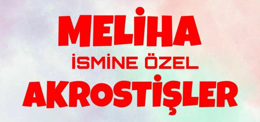 Bu görselin içeriği Meliha akrostiş, Meliha ile ilgili akrostiş, Meliha ismi ile akrostiş, Meliha akrostiş şiir, Meliha adına akrostiş, Meliha ismi ile ilgili akrostiş konuları ile ilgilidir.