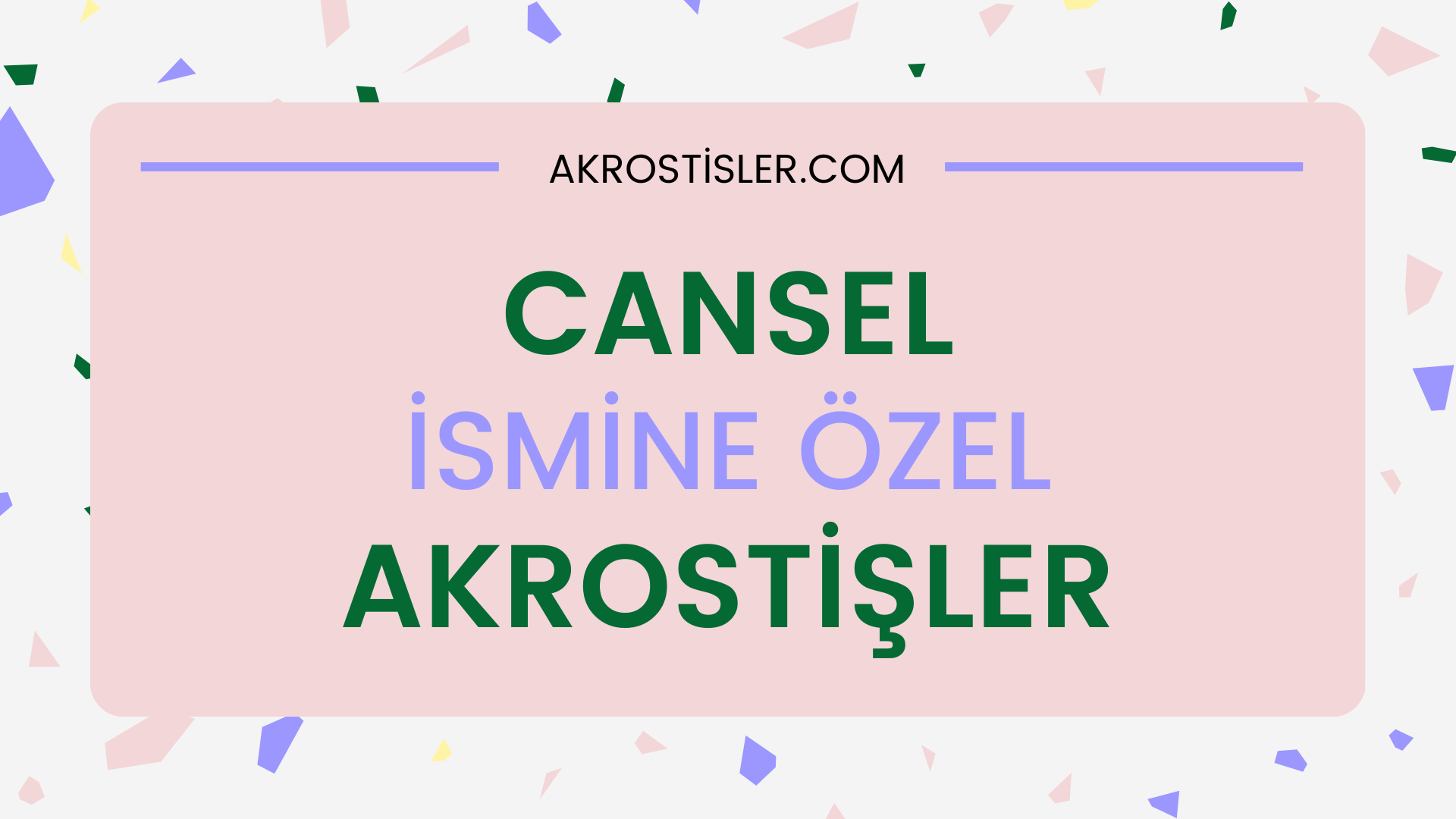 Cansel Akrostiş, Cansel İsmine Akrostiş Şiir