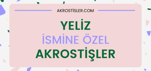 Yeliz İsmine Akrostiş Şiir