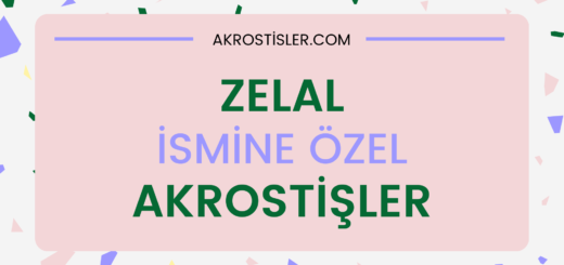 Zelal Akrostiş, Zelal ismi ile Akrostiş