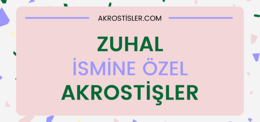 Zuhal İsmi ile Akrostiş, Zuhal Öğretmen Akrostiş, Zuhal Akrostiş