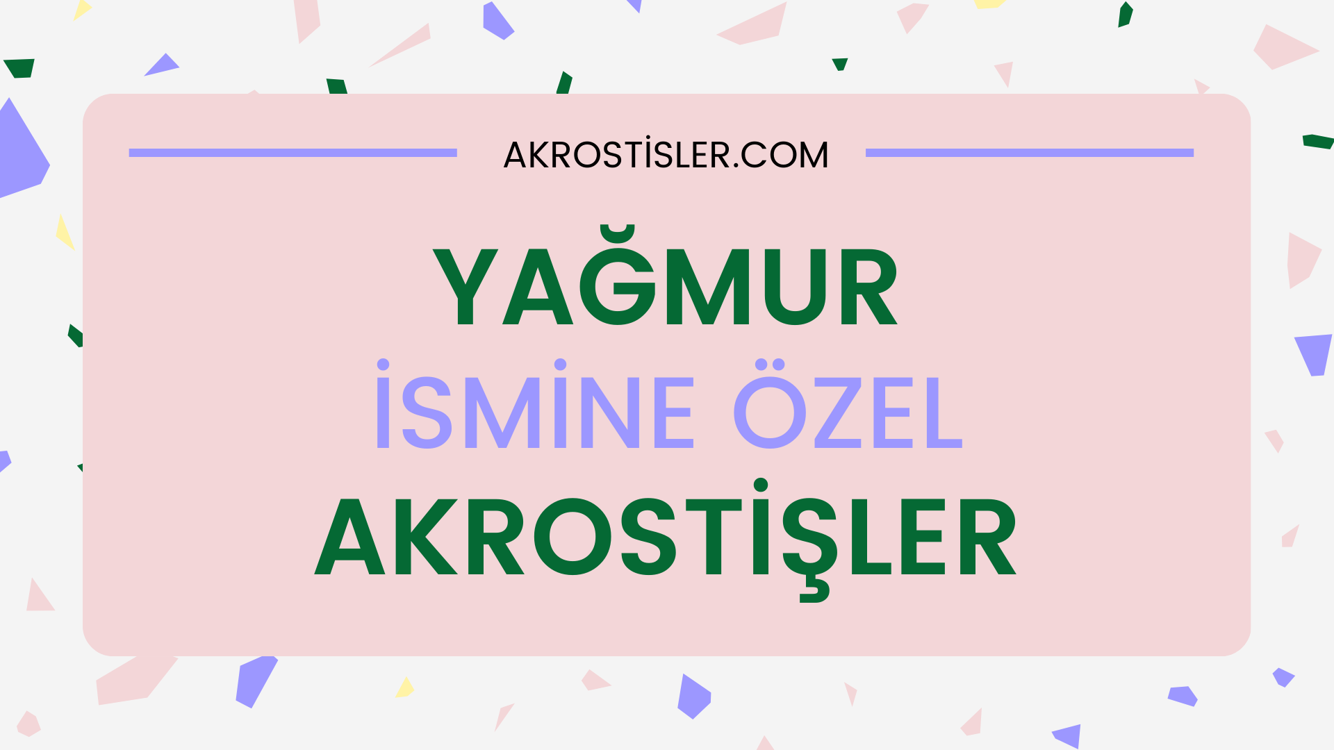 Yağmur Akrostiş, Yağmur ile ilgili akrostiş